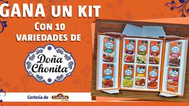 Gana un kit con10 variedades de Doña Chonita®