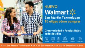 Walmart apertura su tienda San Martin Texmelucan