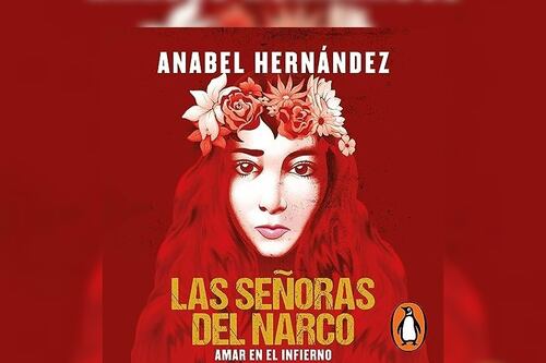 Las famosas que aparecen en el libro ‘Las señoras del narco: Amar en el infierno’ por supuestos nexos con narcos