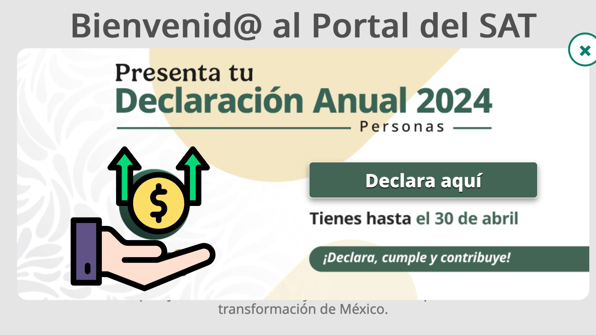 ¡Que no te agarren las prisas! El plazo de la declaración anual vence el 30 de abril de 2025, recordó el SAT a los contribuyentes.