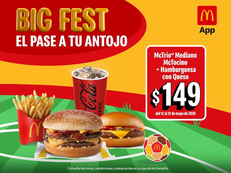 Combo McTocino con hamburguesa con queso, papas y refresco de la campaña BIG FEST.