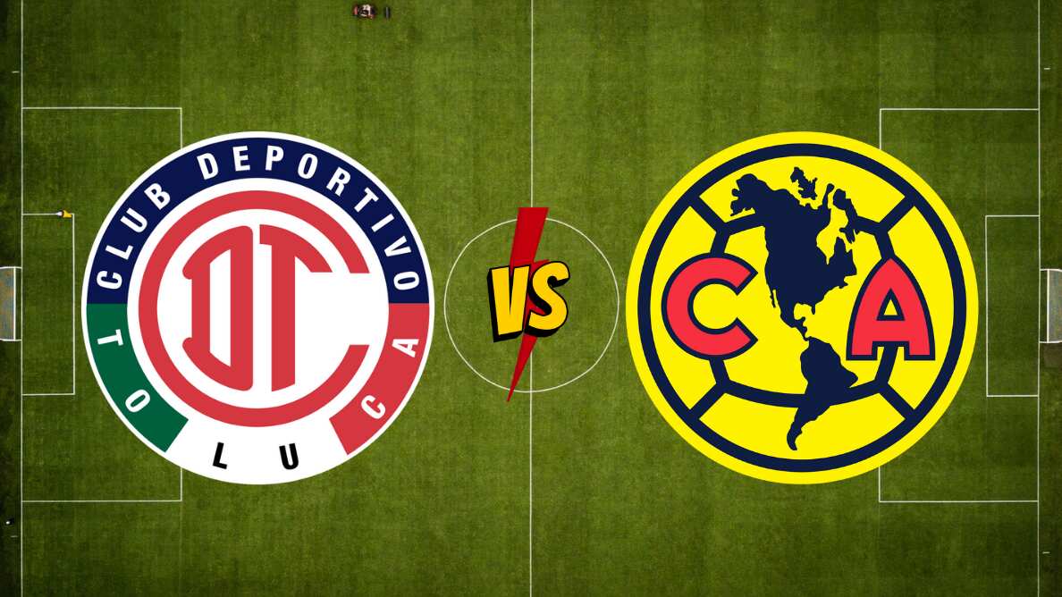 Toluca vs América