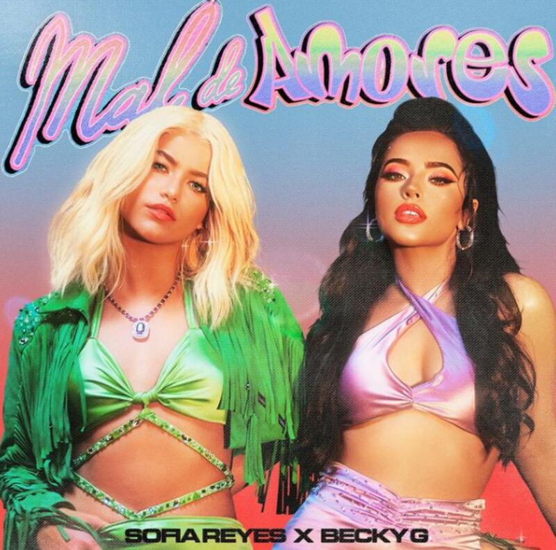 Becky G y Sofía Reyes "Mal de amores" Estreno del video