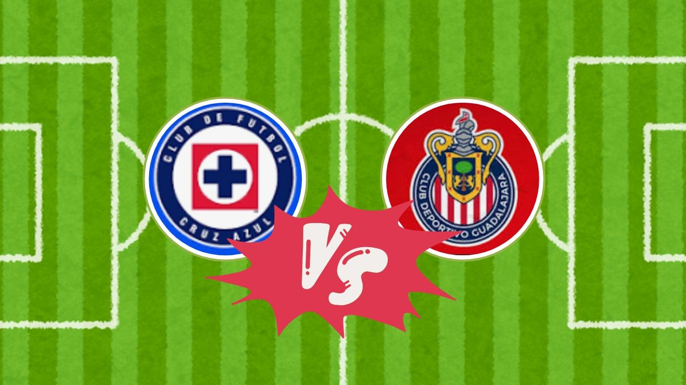Chivas vs. Cruz Azul