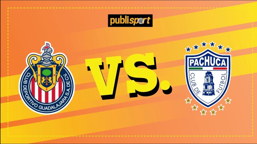 Chivas vs. Pachuca.