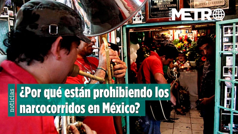 ¿Por qué están prohibiendo los narcocorridos en México?