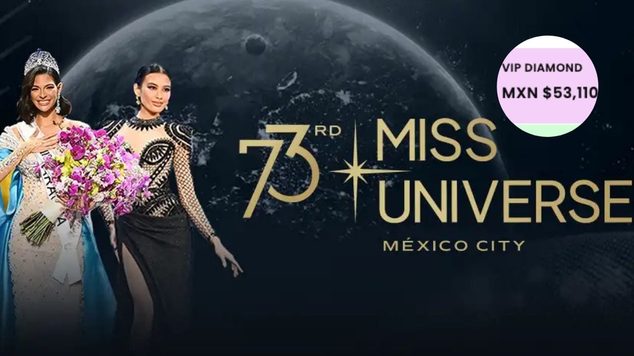 Los boletos más caros para la final de Miss Universo se venden en más de 53 mil pesos.