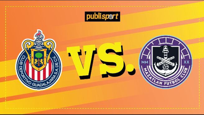 Chivas vs. Mazatlán.