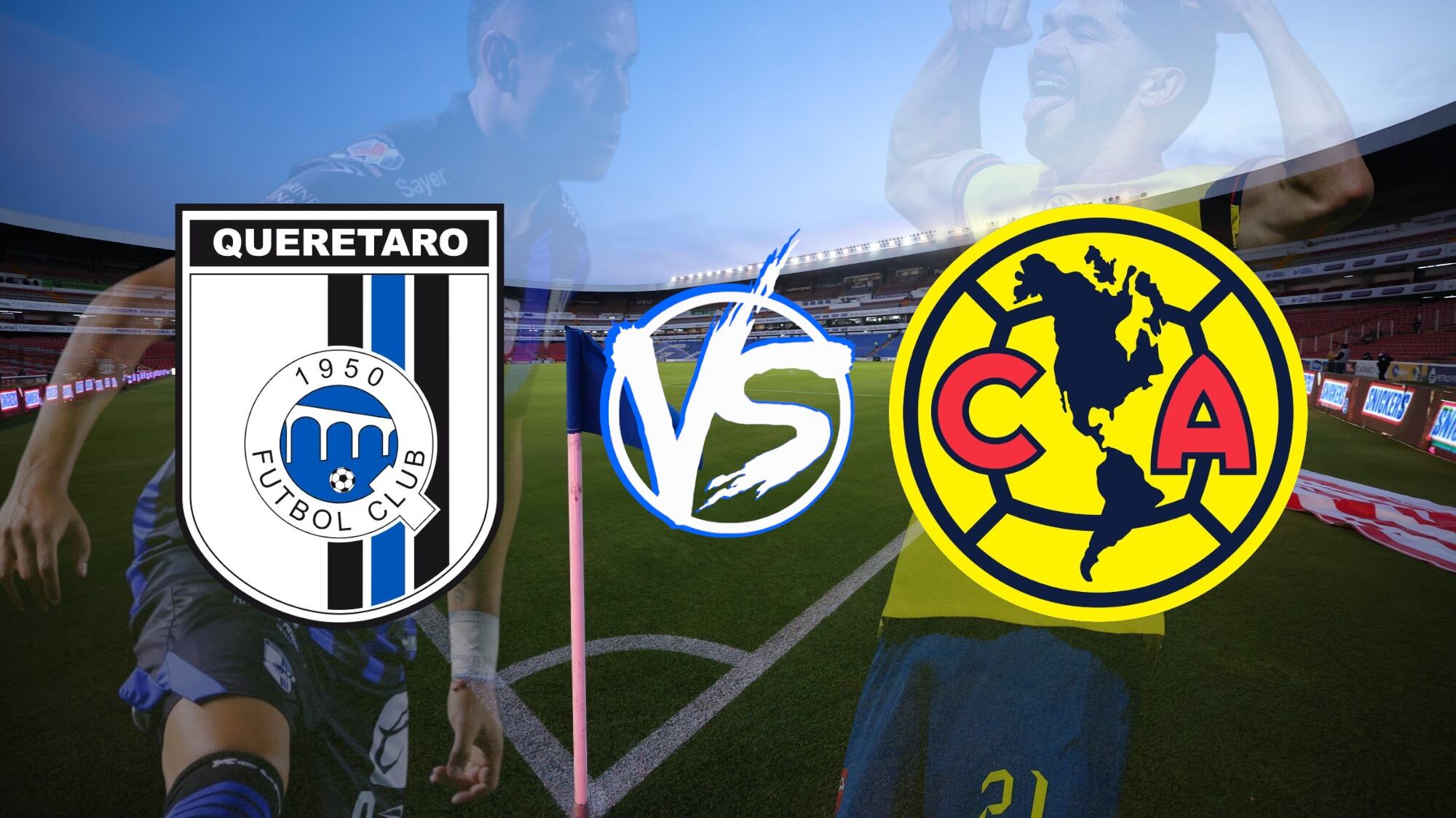 Querétaro vs. América