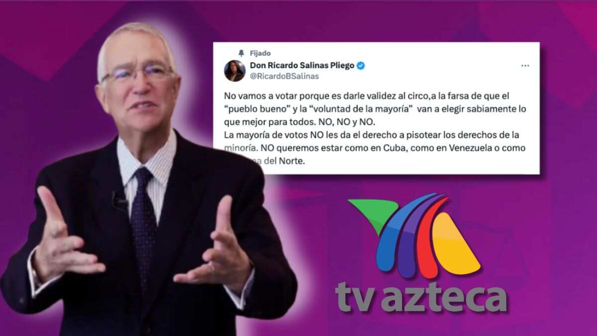 Acusan a Ricardo Salinas Pliego y TV Azteca de ‘boicotear’ elecciones judiciales del 1 de junio