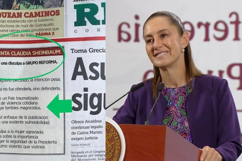 Reforma cede y pide perdón a Sheinbaum tras publicación sobre acoso: “Una disculpa a la mujer agraviada”