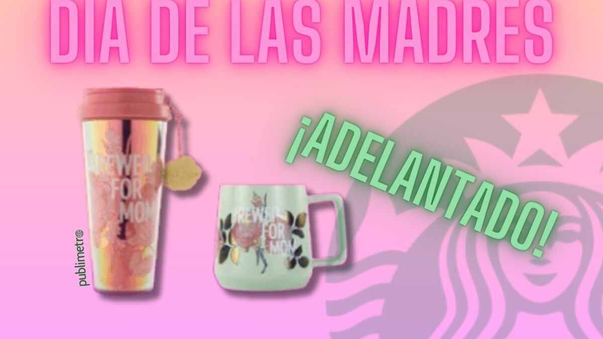 Día de las Madres: Starbucks lanza colección Mom antes del 10 de mayo; fechas, precio y sucursales