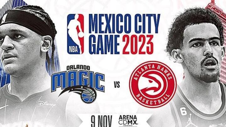Orlando Magic y Atlanta Hawks se enfrentarán por primera vez en territorio mexicano.