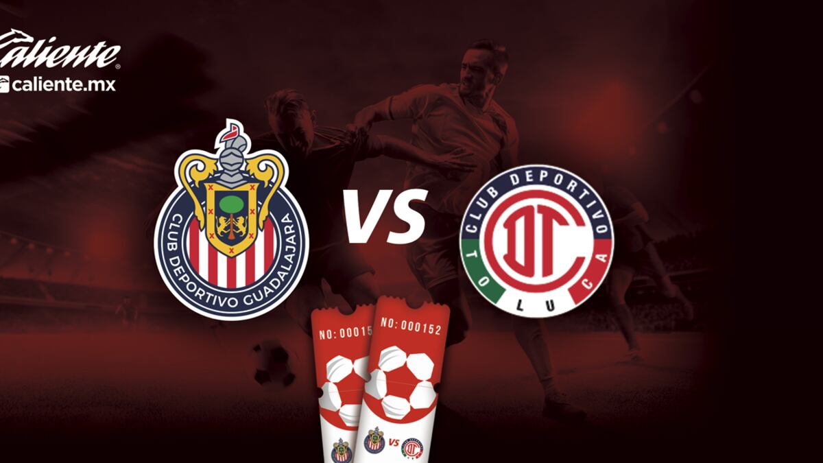 Chivas vs Toluca