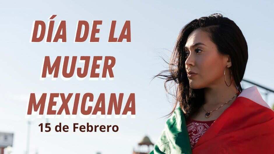 Día de la Mujer Mexicana
