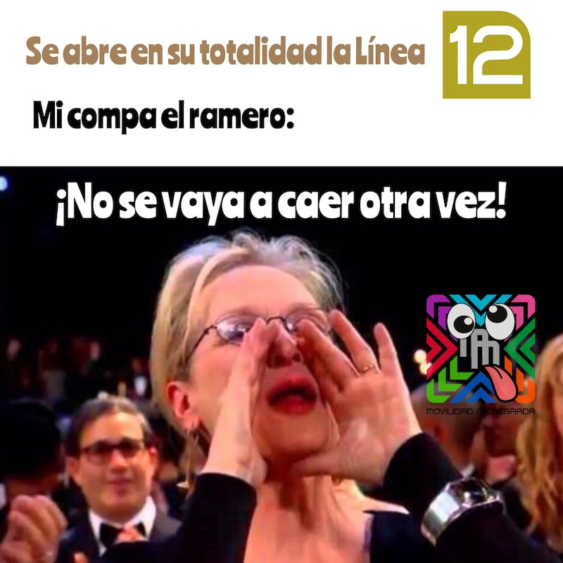 Memes por la reapertura de la Línea 12 del Metro.