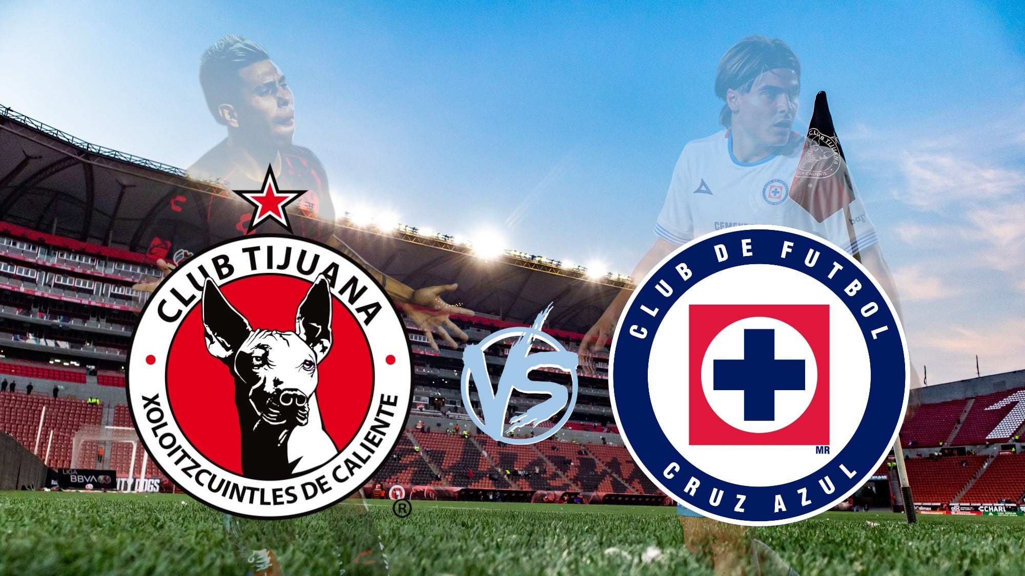 Xolos vs. Cruz Azul