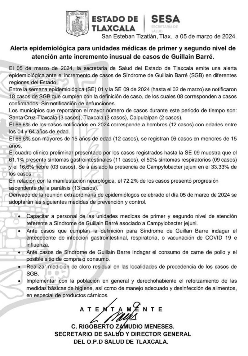 El titular de la Secretaría de Salud del Estado de Tlaxcala (SESA), Rigoberto Zamudio Meneses emitió una Alerta Epidemiológica por casos del Síndrome de Guillain-Barré.