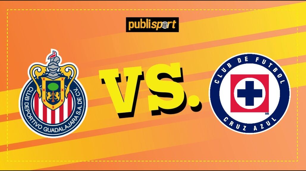 Chivas vs. Cruz Azul.