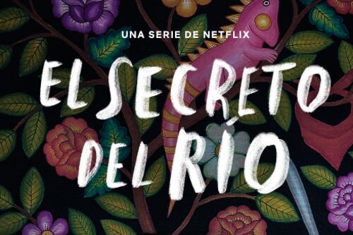 “El Secreto del Río” la nueva serie LGBTIQ+ mexicana que está causando sensación en Netflix
