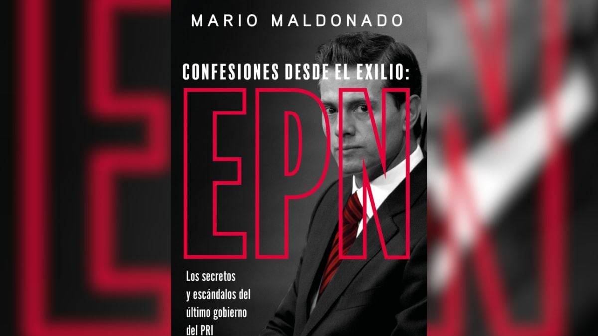 ‘Confesiones desde el exilio: Enrique Peña Nieto’, libro de Mario Maldonado revela secretos del expresidente
