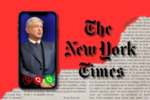 ¿Qué sanción enfrentaría AMLO en EE. UU. por filtrar datos de la periodista de The New York Times?