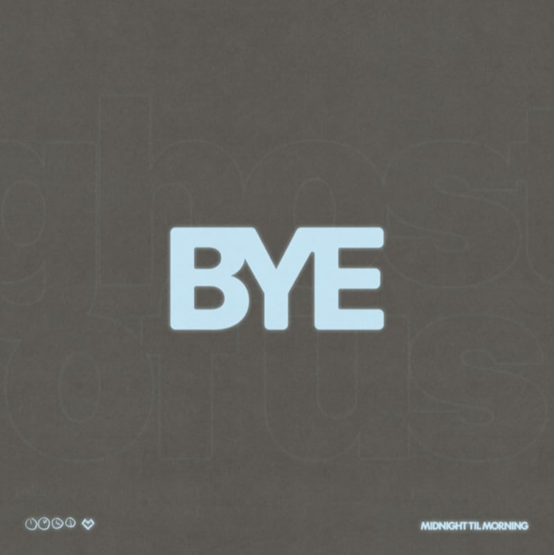 'Bye', primer sencillo de Midnight Til Morning