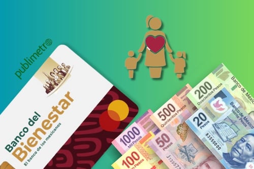 ¡No te quedes sin dinero! Termina el plazo del pago adelantado de tres mil 200 pesos para Madres Trabajadoras