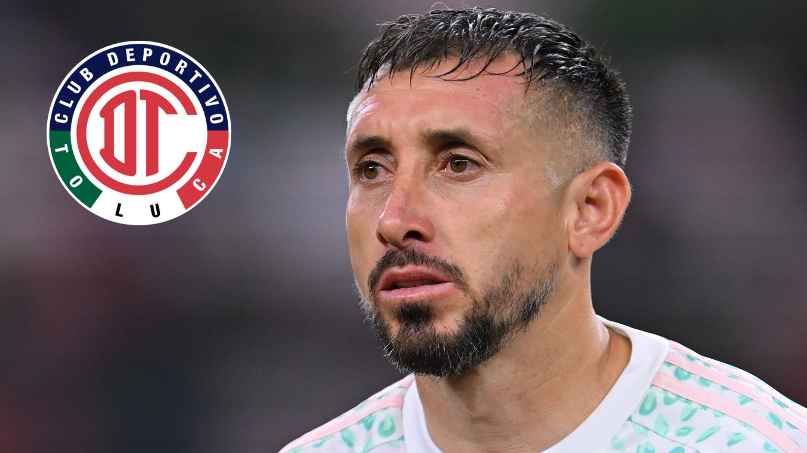 Héctor Herrera sería refuerzo del Toluca para el Clausura 2025.