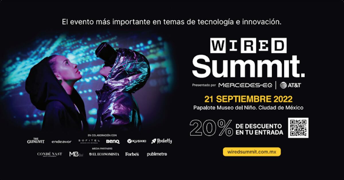 Wired Summit llega a México para poner sobre la mesa las conversaciones ...