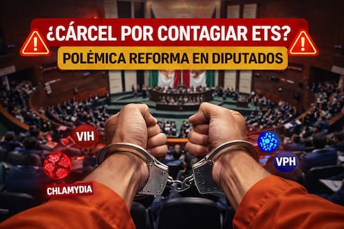 Proponen hasta 5 años de cárcel por contagiar ETS, está es la reforma que desata polémica