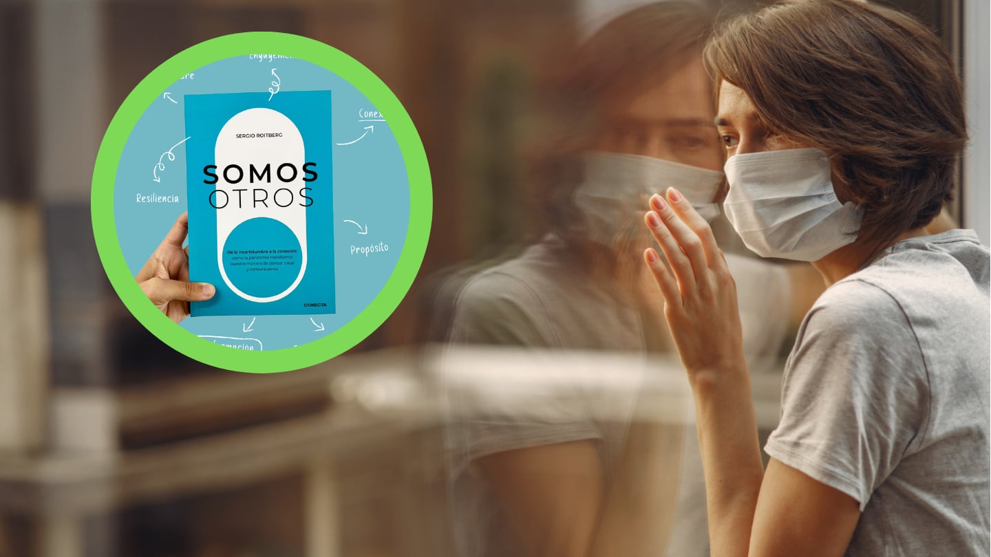 Sergio Roitberg reunió más de 100 entrevistas con expertos globales para entender qué nos dejó la pandemia y cómo usarlo a nuestro favor